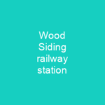 Wood Siding railway station