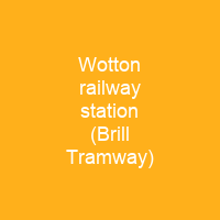 Wotton railway station (Brill Tramway)