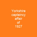 Yorkshire captaincy affair of 1927