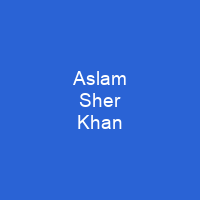 Aslam Sher Khan