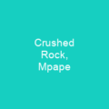 Crushed Rock, Mpape