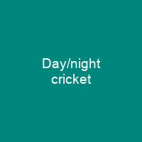 Day/night cricket