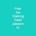 Fear the Walking Dead (season 6)