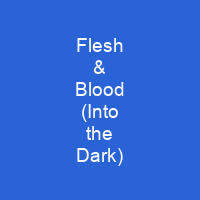 Flesh & Blood (Into the Dark)