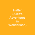 Hatter (Alice's Adventures in Wonderland)