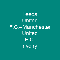 Leeds United F.C.–Manchester United F.C. rivalry