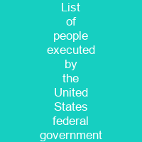 List of people executed by the United States federal government