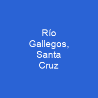 Río Gallegos, Santa Cruz