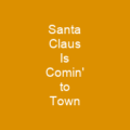 Santa Claus Is Comin' to Town