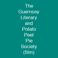 The Guernsey Literary and Potato Peel Pie Society (film)