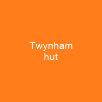 Twynham hut