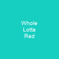 Whole Lotta Red