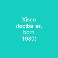 Xisco (footballer, born 1980)