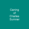 Caning of Charles Sumner