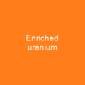 Enriched uranium