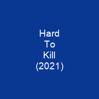 Hard To Kill (2021)