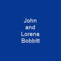 John and Lorena Bobbitt