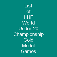 List of IIHF World Under-20 Championship Gold Medal Games