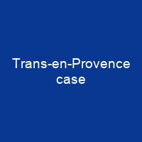 Trans-en-Provence case