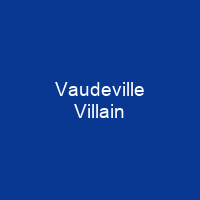 Vaudeville Villain